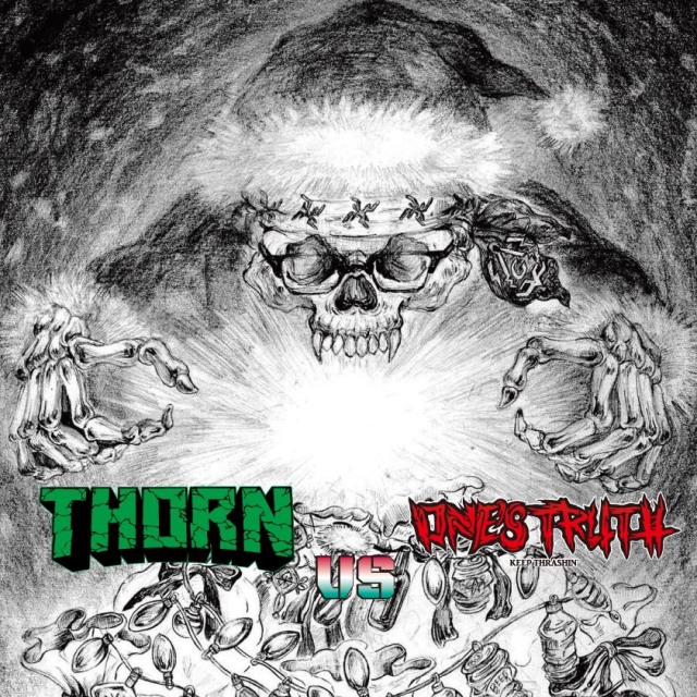 ONE'S TRUTH x THORN split
